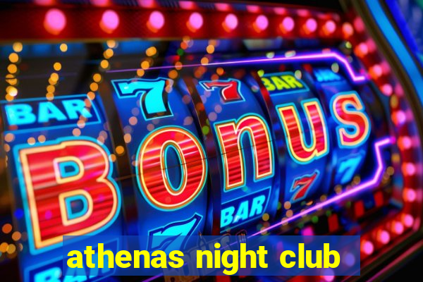 athenas night club